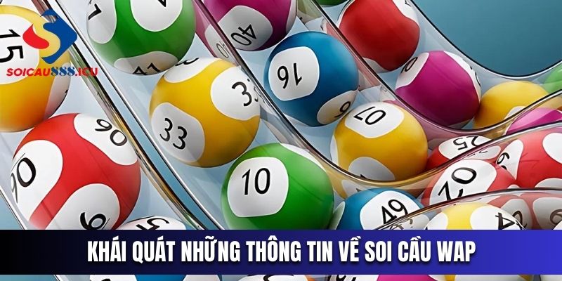 Khái quát những thông tin về soi cầu WAP