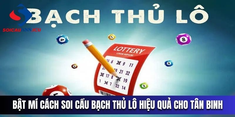 Soi cầu bạc thủ lô