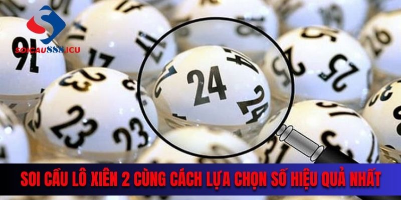 Soi cầu lô xiên 2