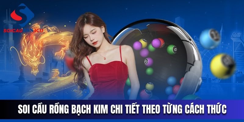 Soi cầu rồng bạch kim