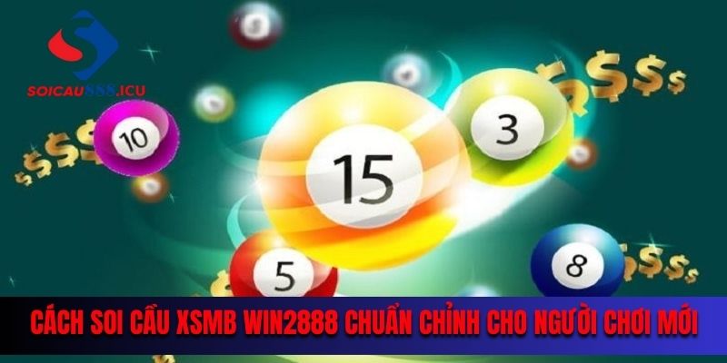 Soi cầu xsmb win2888